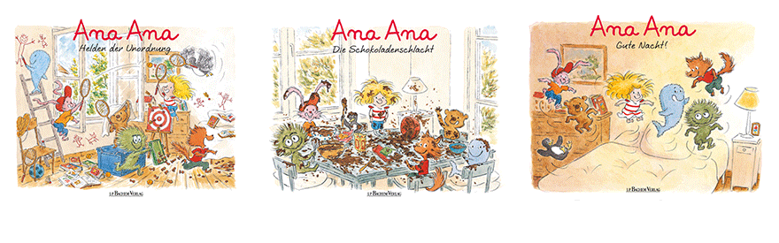 Drei mal Ana Ana: Helden der Unordnung, Die Schokoladenschlacht und Gute Nacht! © J. P. Bachem Verlag
